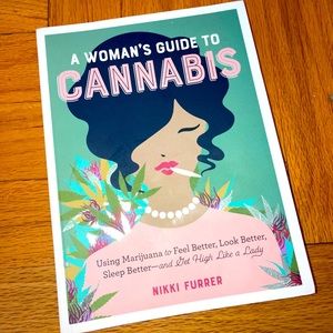 “A Woman’s Guide to Cannabis” by Nikki Furrer Paperback Book